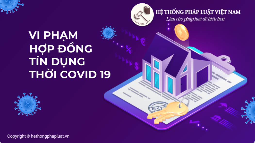 Vi phạm hợp đồng tín dụng thời covid 19